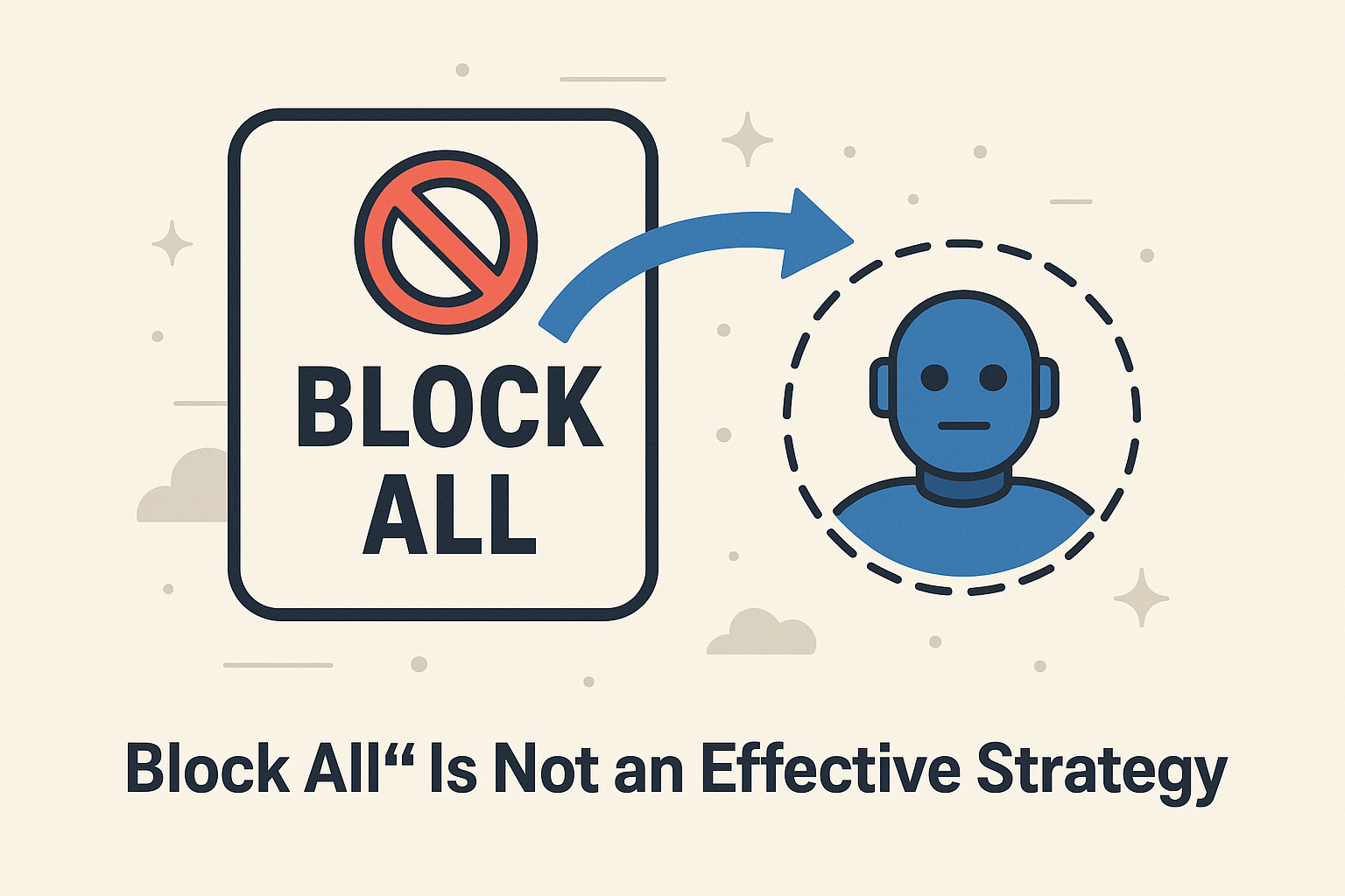 Why ‘Block All’ Isn’t the Answer to Managing Generative AI in Your Organization